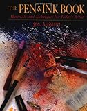 Pen & Ink Book: Materials and Techniques for Today's Artist (Watson-Guptill Materials and Techniques)