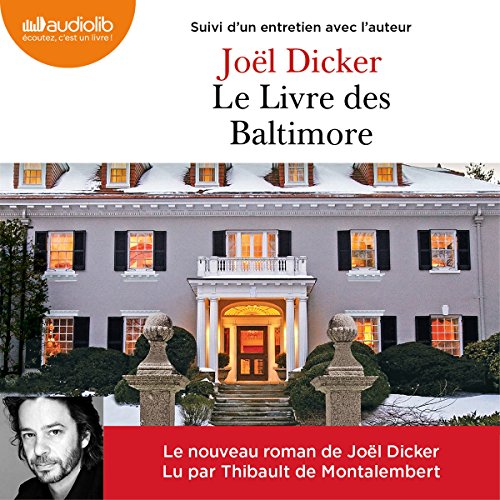 Le Livre des Baltimore suivi d'un entretien avec l'auteur