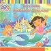 Dora Saves Mermaid Kingdom (Nick Jr. Dora the Explorer (Prebound Numbered))