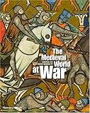 The medieval world at war