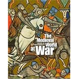 The Medieval World at War