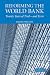 Reforming the World Bank: Twenty Years of Trial - and Error