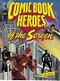 Comic Book Heroes of the Screen