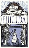 Philida : a novel