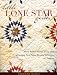Little Lone Star Quilts: Sew Perfect Points Every Time, Exciting New Paper-Piecing Techniques