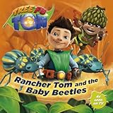 Rancher Tom and the baby beetles