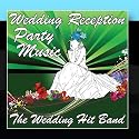 Wedding Reception Party Music