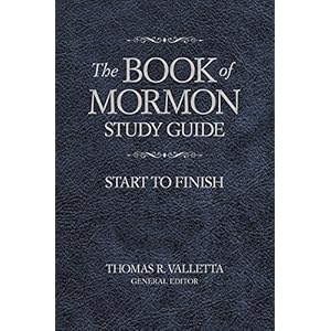 The Book of Mormon Study Guide: Start to Finish