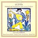 La Justa: Madrigals & Ensaladas from 16th Century Catalonia