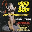Orgy of the Dead