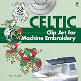 Celtic Clip Art for Machine Embroidery (Dover Clip Art Embroidery)