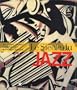 SI�CLE DU JAZZ (LE) : ART CIN�MA MUSIQUE ET PHOTOGRAPHIE DE PICASSO � BASQUIAT