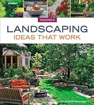 Landscaping Ideas that Work (Taunton's Ideas That Work) Landscaping Ideas that Work (Taunton's Ideas That Work)