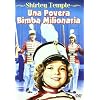 Una Povera Bimba Milionaria