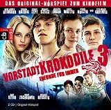 Produkt-Bild: Vorstadtkrokodile 3 - Freunde f&uuml;r immer!: Das Original-H&ouml;rspiel zum Kinofilm
