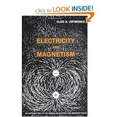 Electricity and Magnetism: An Introduction to the Theory of       Electric and Magnetic Fields