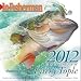 2012 In-fisherman Fishing W/tips Inside ~ Wall Calendar with Larry Tople