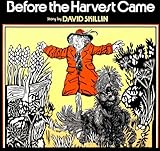 Before the harvest came