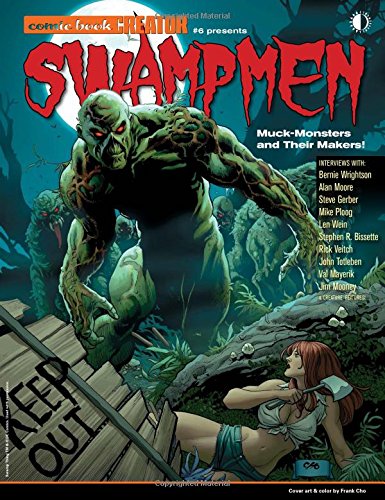 Swampmen: Muck-Monsters and Their Makers (Comic Book Creator 2014)