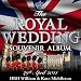 The Royal Wedding Souvenir Album (Includes Celebration Booklet) 30 Traditional Wedding Classics - HRH William & Kate Middleton