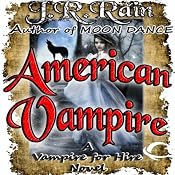 American Vampire: Vampire for Hire, Book 3 | [J. R. Rain]