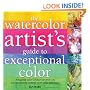 Watercolor Artist's Guide to Exceptional Color