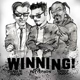 Winning (with Charlie Sheen & Snoop Dogg)