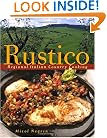 Rustico: Regional Italian Country Cooking