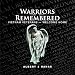 Warriors Remembered -- Vietnam Veterans Welcome Home (Vietnam Veteran Memorials from 50 states)