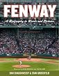 Fenway, Expanded and Updated: A Biography in Words and Pictures