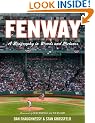 Fenway, Expanded and Updated: A Biography in Words and Pictures