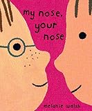 My nose, your nose