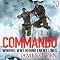 Commando: Winning World War II Behind Enemy Lines