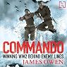 Commando: Winning World War II Behind Enemy Lines
