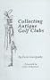 Collecting Antique Golf Clubs