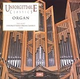 Unforgettable Classics - Organ