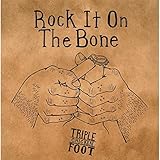 Rock It on the Bone