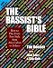 The Bassist's Bible: How to Play Every Bass Style from Afro-Cuban to Zydeco (Musician...