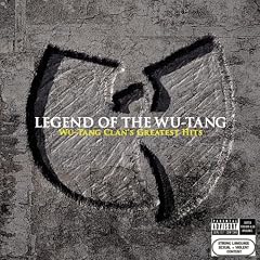 Legend Of The Wu-Tang: Wu-Tang Clan's Greatest Hits [Explicit]