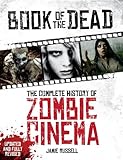 Book Of Dead Hist Of Zombie Cinema Revised&Updated
