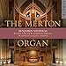 The Merton Organ: The New Dobson Organ of Merton College, Oxford