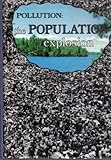 Pollution, the population explosion