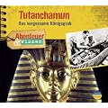 Abenteuer & Wissen: Tutanchamun. Das vergessene K�nigsgrab