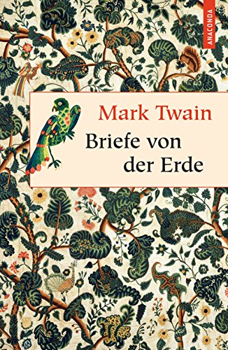 Briefe von der Erde (Neuübersetzung) (Anaconda Weisheit) (German Edition)