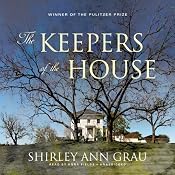 The Keepers of the House | [Shirley Ann Grau]