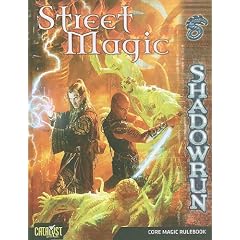 Street Magic: Shadowrun (Shadowrun (Catalyst Hardcover))