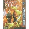 Street Magic: Shadowrun (Shadowrun (Catalyst Hardcover))