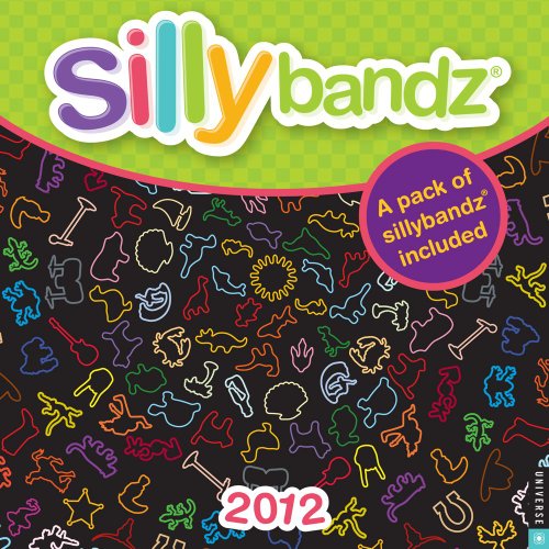 Universe Publishing Silly Bandz: 2012 Wall Calendar