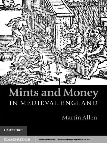 Mints and Money in Medieval England