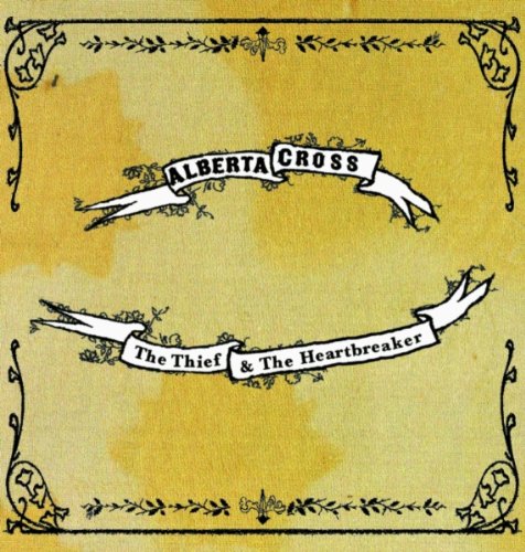 Alberta Cross - The Thief and The Heartbreaker - Zortam Music